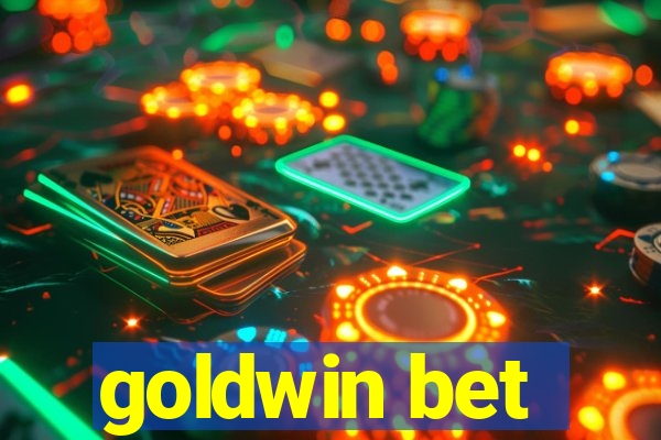 goldwin bet